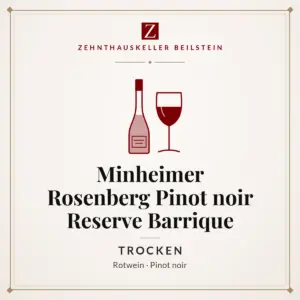 Etikett-Karte Minheimer Rosenberg Pinot noir Reserve Barrique trocken, Zehnthauskeller Beilstein